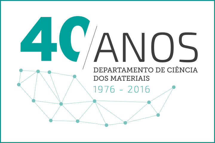 40º Aniversário do Departamento de Ciência dos Materiais FCT