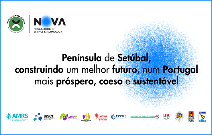 Península de Setúbal, construindo um melhor futuro, num Portugal mais próspero, coeso e sustentável